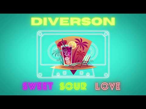 Diverson -  SWEET SOUR LOVE | FUNKY ELECTRONIC 2022