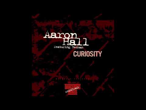 Aaron Hall, Redman - Curiosity (Misdemenor)