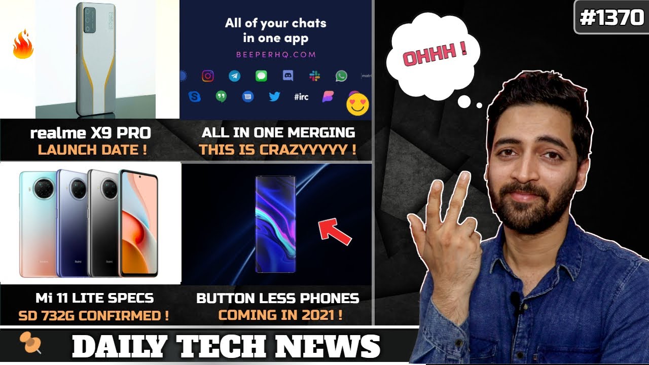 realme X9 Pro Launch Date,WhatsApp-Signal-Twitter-Insta Merge,Mi 11 Lite,Samsung Button Less,x60 Pro