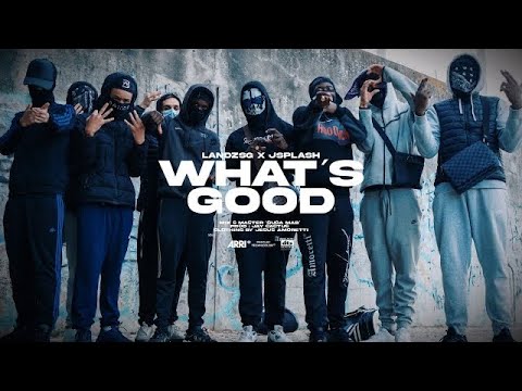 LandzSG x JSplash - What’s Good (VIDEO OFFICIAL)