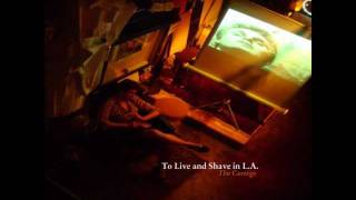 To Live and Shave in L.A. - Three Fingers