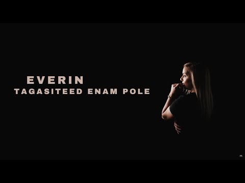 Everin - Tagasiteed enam pole