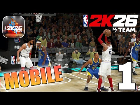NBA 2K26 MyTEAM Mobile Gameplay Walkthrough Part 1 (iOS, Android) - YouTube
