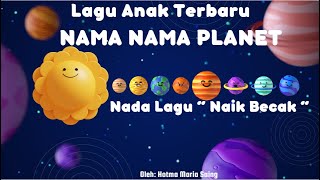 Download lagu LAGU PLANET DI TATA SURYA | Nama - nama Planet | Ciri Planet | Tata Surya | Nada Lagu : Naik Becak mp3