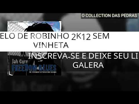 MELO DE ROBINHO 2K12 SEM VINHETA  ( JAH CURE - SUNNY DAY )