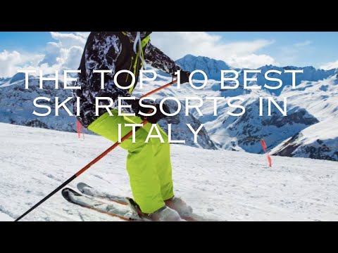 Top 10 best ski resorts in Italy