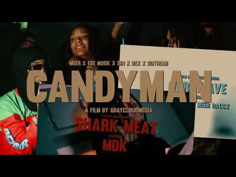 CANDYMAN- Fde Mook x Meer Rackz x Finesse Sin x Dex 12 x Hothead