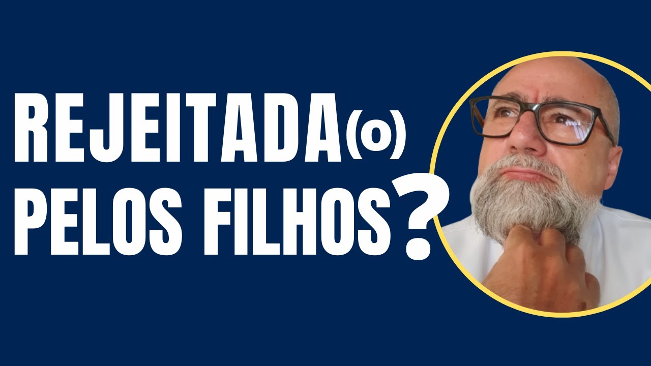 SEUS FILHOS CRESCERAM E NÃO LIGAM MAIS PARA VOCÊ?