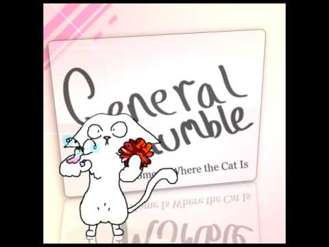 General Mumble - Home Is Where the Cat Is