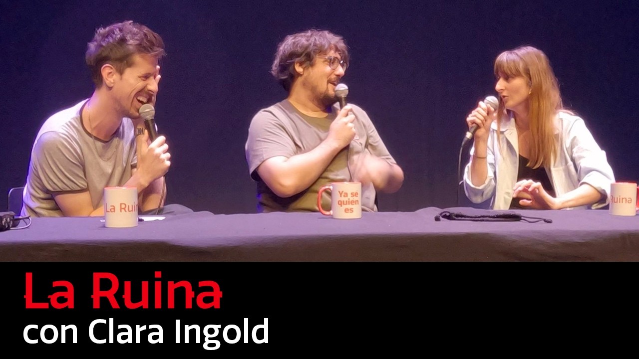 324. La Ruina (con Clara Ingold)