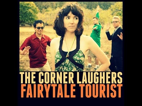 The Corner Laughers - Fairytale Tourist