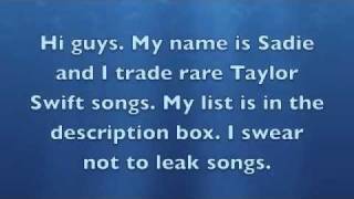 Taylor Swift Rare Songs Trade (UPDATED 12/16/11)