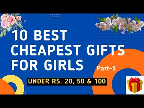 Cheapest gift ideas under Rs.20, 50, 100 I 20 Best Cheapest Gift 4 Girl I Best Birthday Gifts 4 Girl
