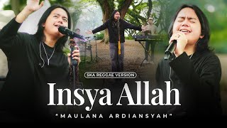 Download lagu Maulana Ardiansyah - Insya Allah (Ska Reggae Version) mp3