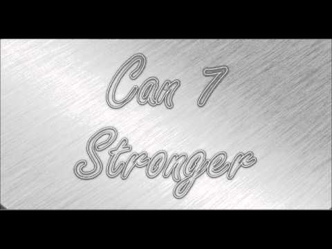 Can7 - Stronger (Original)