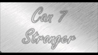 Can7 - Stronger (Original)
