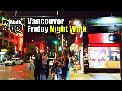 Downtown Vancouver Friday night walk with both energetic crowds & deserted street (4k)