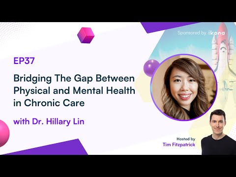 Episode 37: Bridging The Gap Between Physical and Mental Health ...