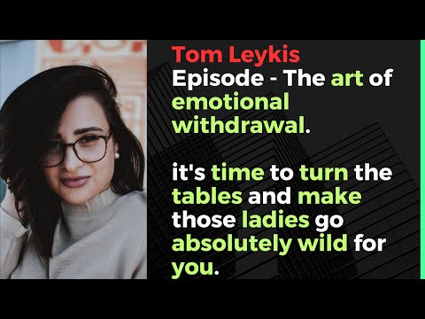 Tom Leykis Episode - make those ladies go absolutely wild for you.