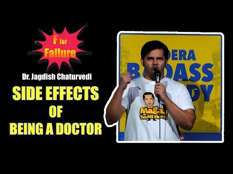 Jagdish Chaturvedi Side effects of being a doctor