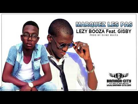 LEZY BOOZA Feat. GISBY - MARQUEZ LE PAS