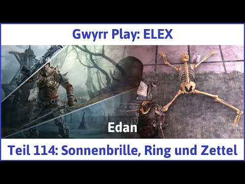 ELEX deutsch Teil 114 - Sonnenbrille, Ring und Zettel Let's Play