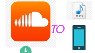HOW TO DOWNLOAD MP3 SONGS ON SOUNDCLOUD USING ANDROID PHONE.