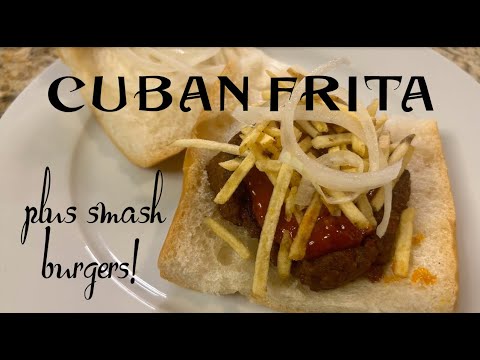 Fritas and Cuban Smash Burgers | Bodega Bites