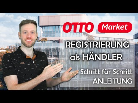 Otto Market Händlerkonto erstellen | Verkaufen auf Otto | Händler Anmeldung Tutorial