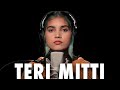 Teri Mitti Female Version Cover By Aish