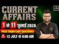 1 11 July 2026 Current Affairs Revision Current Affairs Today Kumar Gaurav Sir