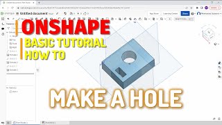 Onshape How To Make A Hole Tutorial For Beginner