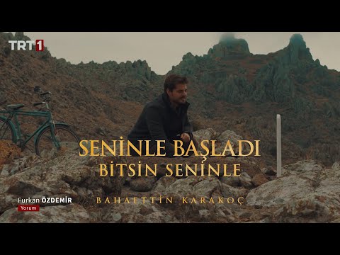 Seninle Başladı Bitsin Seninle | Bahaettin Karakoç [Şiir]