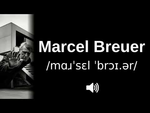 🇭🇺🇺🇸 How to pronounce Marcel Breuer (CORRECTLY!)