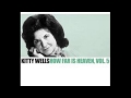 Kitty Wells- How Far Is Heaven (Lyrics in description)- Kitty Wells Greatest Hits