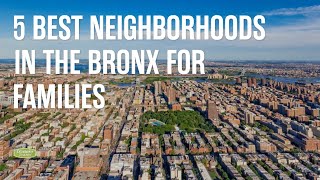 5 Best Neighborhoods in The Bronx for Families