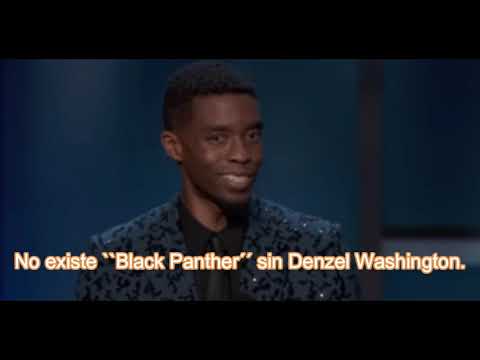 Chadwick Boseman - ‘’No existe Black Panther sin Denzel Washington‘’. Subtitulado.
