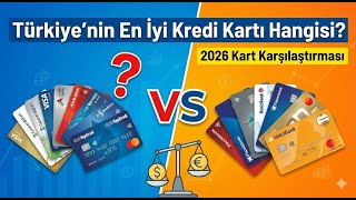 Türkiye'nin En İyi Kredi Kartı Hangisi? | 2026 Kart Karşılaştırması