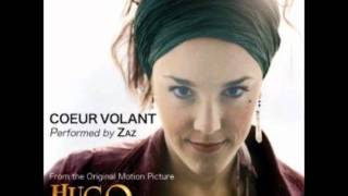 Zaz - Coeur Volant (from Hugo soundtrack)