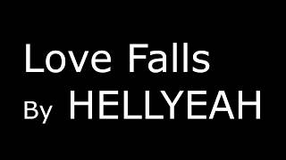 HELLYEAH love falls lyrics