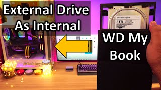 Using An External Hard Drive as Internal (Shucking WD My Book)