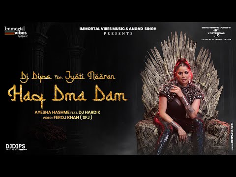 Haq Dma Dam (OFFICIAL VIDEO) - DJ DIPS feat Jyoti Nooran | Immortal Vibes Music | New Punjabi Song