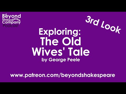The Old Wives Tale (Beyond Shakespeare, webcam, 2024)