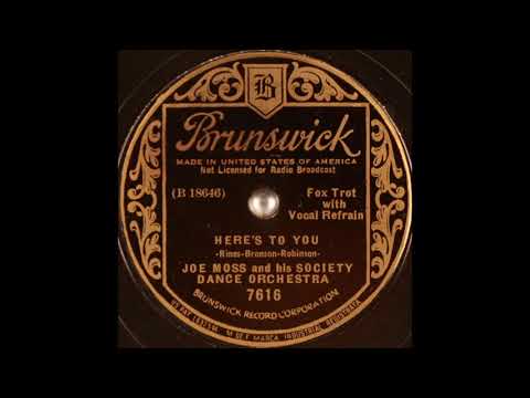 Joe Moss & his Society Dance Orchestra - Here's to You (1936)