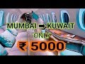 MUMBAI TO KUWAIT TRAVEL SADAM DALVI