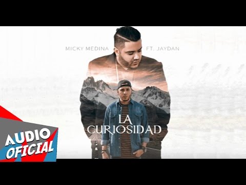 Micky Medina feat Jaydan - La Curiosidad | Trap Cristiano 2017