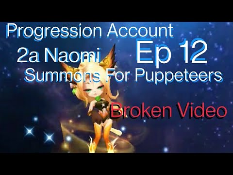 Progression Account Ep12~ Summoning Puppets & Waking Up Cats ~ Summoners War