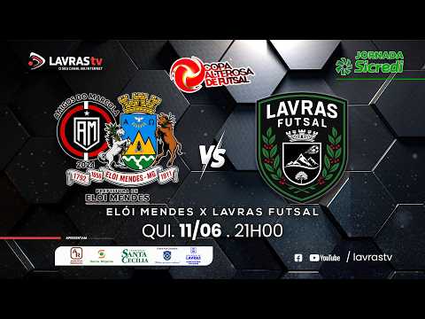 ELÓI MENDES X LAVRAS FUTSAL | COPA ALTEROSA DE FUTSAL | AO VIVO E COM IMAGENS
