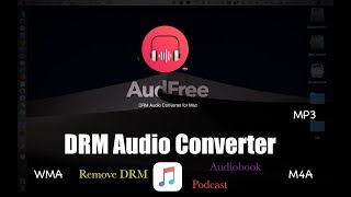 Easily Remove DRM from Apple Music with AudFree  Audio Converter for Mac