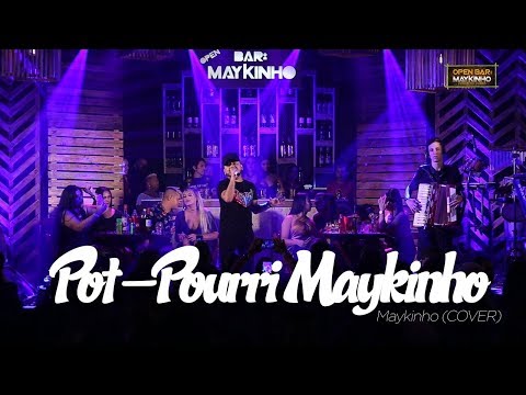 Pot-Pourri Open Bar do Maykinho (Cover)